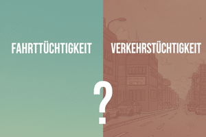 Gibt es einen Unterschied zwischen Verkehrstüchtigkeit und Fahrtüchtigkeit?