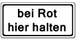 VZ 1012-35 - Bei Rot hier halten